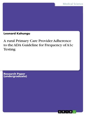cover image of A rural Primary Care Provider Adherence to the ADA Guideline for Frequency of A1c Testing
